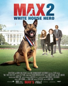 فيلم Max 2: White House Hero 2017 مترجم