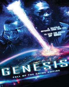 فيلم Genesis Fall Of The Crime Empire 2017 مترجم 