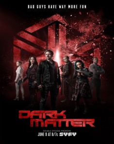 مسلسل Dark Matter الموسم الثالث مترجم 
