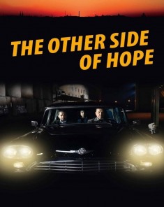 فيلم The Other Side of Hope  2017 مترجم