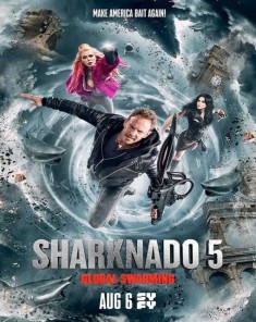 فيلم Sharknado 5: Global Swarming 2017 مترجم 