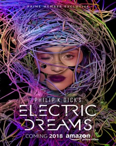 مسلسل Philip K. Dick's Electric Dreams الموسم الاول مترجم 