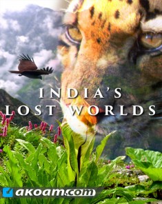 السلسلة الوثائقية عوالم الهند الخفية Indias Lost Worlds مدبلج HD