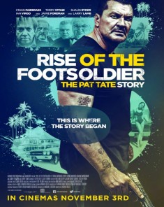فيلم Rise of the Footsoldier 3 2017 مترجم 