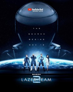 فيلم Lazer Team 2 2017 مترجم