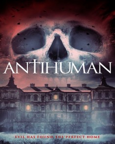 فيلم Antihuman 2017 مترجم