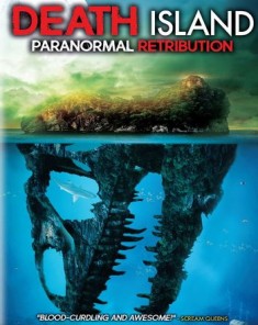 فيلم Death Island: Paranormal Retribution 2017 مترجم