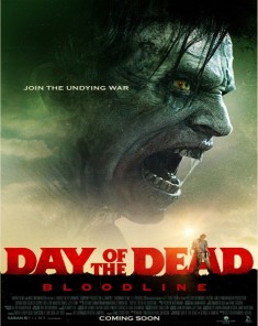 فيلم Day of the Dead: Bloodline 2018 مترجم 