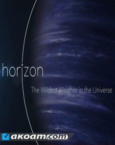 الفيلم الوثائقي The Wildest Weather in the Universe مترجم HD