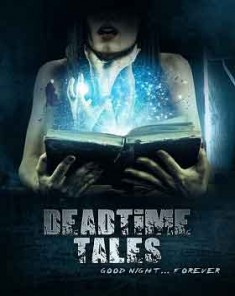 فيلم Deadtime Tales 2018 مترجم 