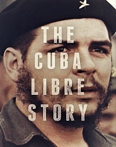 السلسلة الوثائقية The Cuba Libre Story مترجم HD
