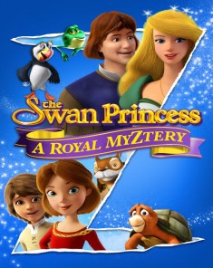 فيلم The Swan Princess: A Royal Myztery 2018 مترجم 