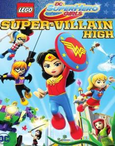 فيلم Lego DC Super Hero Girls: Super-Villain High 2018 مترجم 