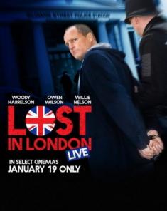 فيلم Lost In London 2017 مترجم 