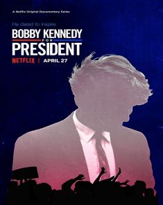 السلسلة الوثائقية Bobby Kennedy for President مترجم HD