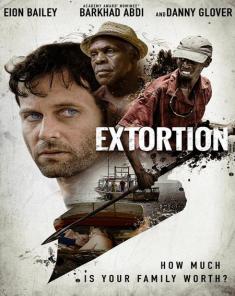 فيلم Extortion 2017 مترجم 