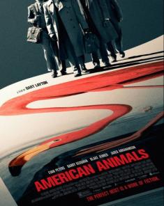 فيلم American Animals 2018 مترجم 