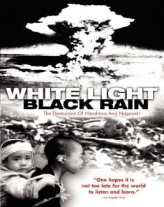 الفيلم الوثائقي White Light/Black Rain مترجم