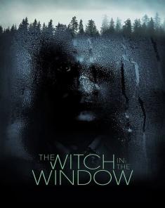 فيلم The Witch In The Window 2018 مترجم 