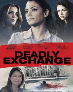 فيلم Deadly Exchange 2017 مترجم 