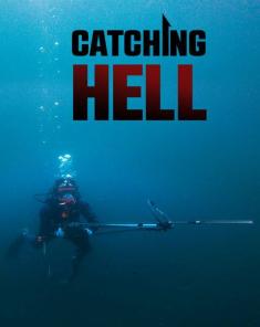 السلسلة الوثائقية Catching Hell 2014 مترجم HD