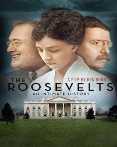 السلسلة الوثائقية The Roosevelts: An Intimate History 2014 مترجم HD