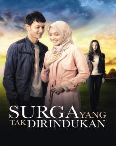 فيلم Surga Yang Tak Dirindukan 2015 مترجم 