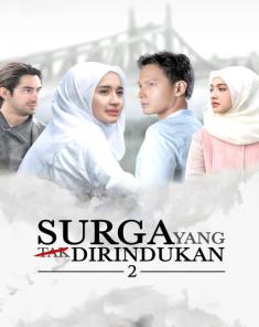 فيلم Surga Yang Tak Dirindukan 2 2017 مترجم 