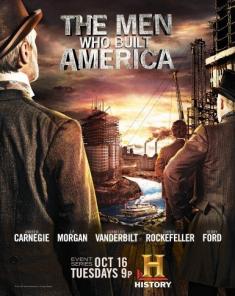 السلسلة الوثائقية بُناة أمريكا The Men Who Built America 2012 مترجم