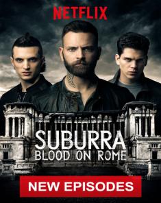 مسلسل Suburra Blood on Rome الموسم الثاني مترجم 