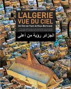 الفيلم الوثائقي الجزائر رؤية من أعلى Algerie vue du ciel 2015 مدبلج