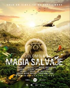 الفيلم الوثائقي Colombia Wild Magic 2015 مترجم