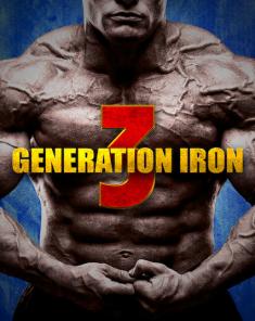 فيلم Generation Iron 3 2018 مترجم 