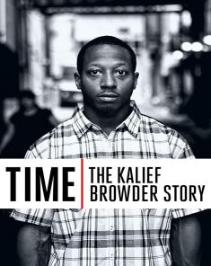 السلسلة الوثائقية TIME: The Kalief Browder Story 2017 مترجم