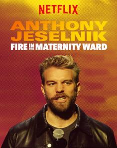 عرض Anthony Jeselnik: Fire in the Maternity Ward 2019 مترجم 