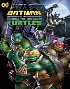 فيلم Batman Vs. Teenage Mutant Ninja Turtles 2019 مترجم 