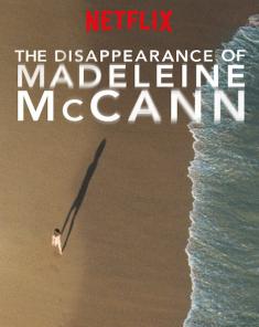 السلسلة الوثائقية The Disappearance of Madeleine McCann 2019 مترجم