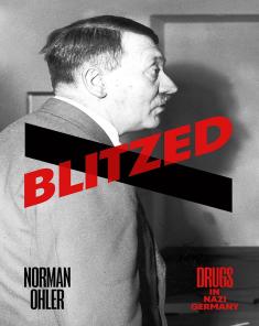 الفيلم الوثائقي Blitzed: Drugs in Nazi Germany 2017 مترجم