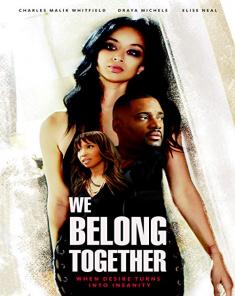 فيلم We Belong Together 2019 مترجم 