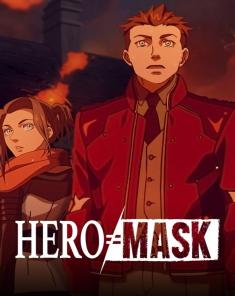 مسلسل Hero Mask الموسم الثاني مترجم