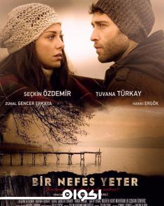 فيلم نفس واحد يكفي Bir Nefes Yeter 2017 مدبلج