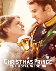 فيلم A Christmas Prince: The Royal Wedding 2018 مدبلج للعربية 