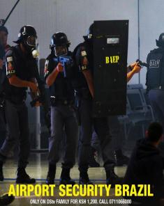 السلسلة الوثائقية أمن المطارات البرازيل Airport Security Brazil مترجم